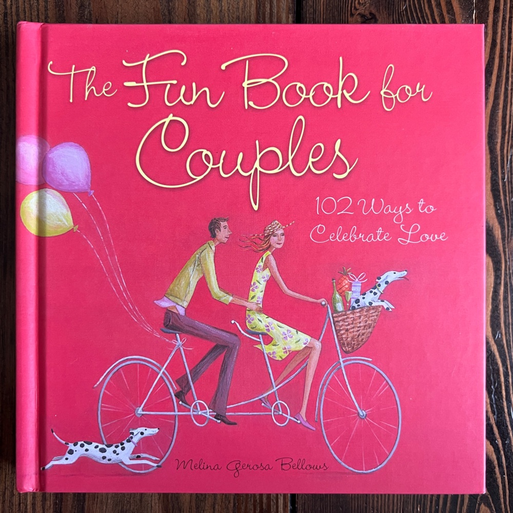 THE FUN BOOK FOR COUPLES • 102 ways to celebrate love Valentines Day date night